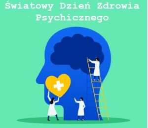Światowy Dzień Zdrowia Psychicznego